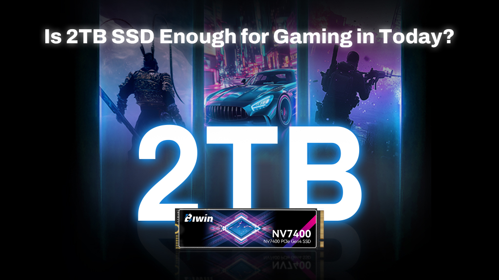 Is a 2TB SSD Enough for Gaming Today?