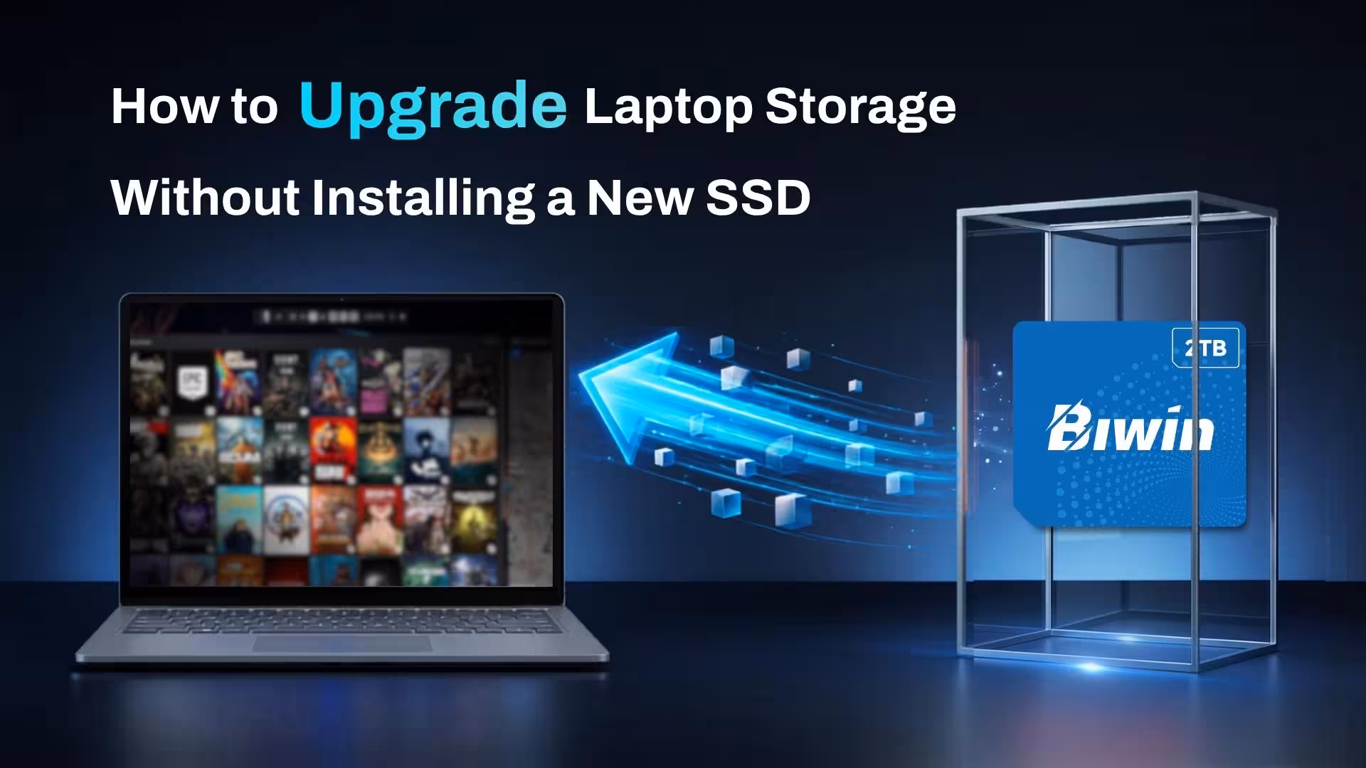 How to Upgrade Laptop Storage Without Installing a New SSD